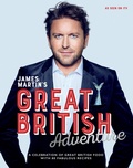 Bild: James Martin's Great British Adventure - Quadrille Publishing