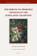 Cover: The Debate on Probable Opinions in the Scholastic Tradition - Brill