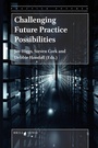 Cover: Challenging Future Practice Possibilities - Brill