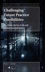 Cover: Challenging Future Practice Possibilities - Brill