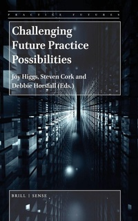Enlarge image Cover: Challenging Future Practice Possibilities - Brill