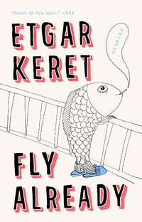 Enlarge image Cover: Fly Already - Riverhead Books