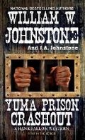 Cover: Yuma Prison Crashout - Kensington Publishing