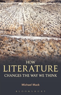 Enlarge image Cover: How Literature Changes the Way We Think - Bloomsbury Continuum