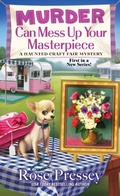 Cover: Murder Can Mess Up Your Masterpiece - Kensington Cozies