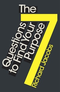 Enlarge image Cover: The 7 Questions to Find Your Purpose - Watkins Publishing