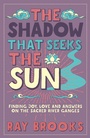 Cover: The Shadow That Seeks the Sun - Watkins Publishing