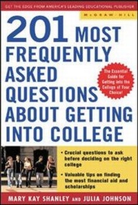 Enlarge image Cover: Best Answers to the 201 Most Frequently Asked Questions about Getting into College - McGraw-Hill Professional