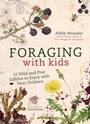 Cover: Foraging with Kids - Nourish