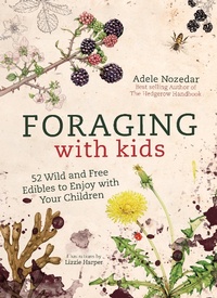 Enlarge image Cover: Foraging with Kids - Nourish