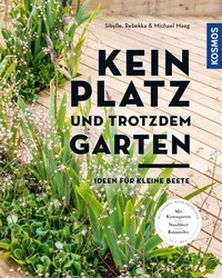 Abbildung von: Kein Platz und trotzdem Garten - Kosmos