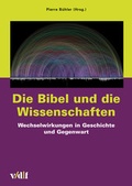 Cover: Die Bibel und die Wissenschaften - vdf Hochschulverlag AG