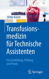 Abbildung von: Transfusionsmedizin für Technische Assistenten - Springer