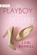 Cover: Ein Playboy zum Dessert - CORA Verlag