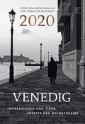 Cover: Venedig - Imressionen und Tipps abseits des Mainstreams 2020 - Bildkalender (34 x 49,5) - schwarz-wei&szlig; - Kunst - Italien - Wandkalender - ALPHA EDITION
