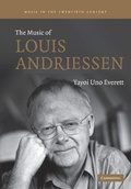 Cover: The Music of Louis Andriessen - Cambridge University Press