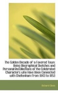 Cover: The Golden Decade of a Favored Town - BiblioLife