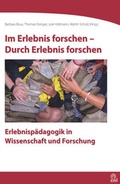 Cover: Im Erlebnis forschen - Durch Erlebnis forschen - ZIEL