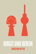 Cover: Birgit und Berlin - Unsichtbar