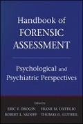 Cover: Handbook of Forensic Assessment - Psychological and Psychiatric Perspectives - Wiley
