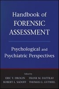 Enlarge image Cover: Handbook of Forensic Assessment - Psychological and Psychiatric Perspectives - Wiley