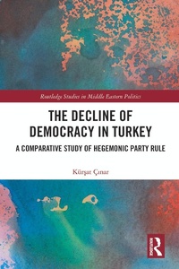 Abbildung von: The Decline of Democracy in Turkey - Routledge