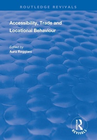Enlarge image Cover: Accessibility, Trade and Locational Behaviour - Routledge