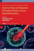 Cover: External Field and Radiation Stimulated Breast Cancer Nanotheranostics - Institute of Physics Publishing