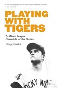 Cover: Playing with Tigers - University of Nebraska Press