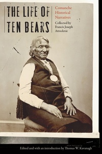 Enlarge image Cover: The Life of Ten Bears - University of Nebraska Press