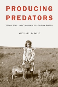 Enlarge image Cover: Producing Predators - University of Nebraska Press