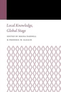Cover: Local Knowledge, Global Stage - University of Nebraska Press