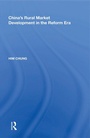 Cover: China's Rural Market Development in the Reform Era - Routledge