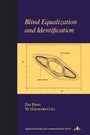 Cover: Blind Equalization and Identification - CRC Press