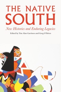 Enlarge image Cover: The Native South - University of Nebraska Press