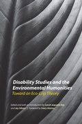 Cover: Disability Studies and the Environmental Humanities - University of Nebraska Press