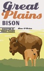 Cover: Great Plains Bison - University of Nebraska Press
