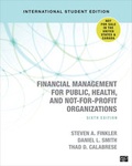 Cover: Financial Management for Public, Health, and Not-for-Profit Organizations - International Student Edition - CQ Press