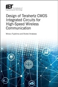 Cover: Design of Terahertz CMOS Integrated Circuits for High-Speed Wireless Communication - Institution of Engineering and Technology
