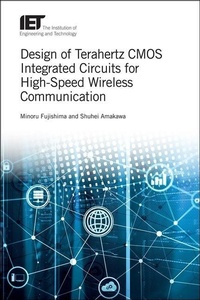 Enlarge image Cover: Design of Terahertz CMOS Integrated Circuits for High-Speed Wireless Communication - Institution of Engineering and Technology