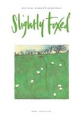 Cover: Slightly Foxed - Slightly Foxed: The Real Reader's Quarterly
