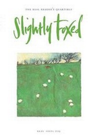 Enlarge image Cover: Slightly Foxed - Slightly Foxed: The Real Reader's Quarterly
