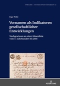 Cover: Vornamen als Indikatoren gesellschaftlicher Entwicklungen - Peter Lang Verlag