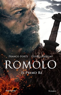 Abbildung von: Romolo. Il primo re - Omnibus;Mondadori