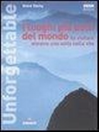 Abbildung von: I luoghi più belli del mondo da visitare almeno una volta nella vita - Superalbum;Gremese Editore