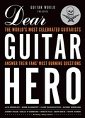 Cover: Guitar World Presents Dear Guitar Hero - Backbeat Books