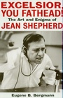 Cover: Excelsior, You Fathead! - Applause Theatre Book Publishers
