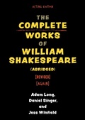 Cover: The Complete Works of William Shakespeare (abridged) [revised] [again] - Applause Theatre Book Publishers