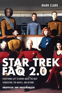 Enlarge image Cover: Star Trek FAQ 2.0 (Unofficial and Unauthorized) - Applause Theatre Book Publishers