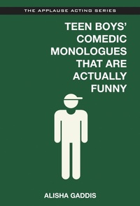 Abbildung von: Teen Boys' Comedic Monologues That Are Actually Funny - Bloomsbury eBooks US